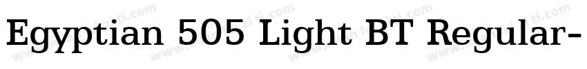 Egyptian 505 Light BT Regular字体转换